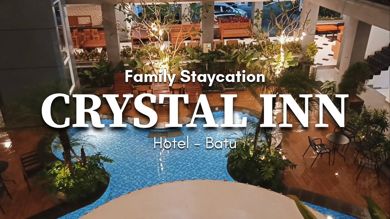 HOTEL MURAH ADA KOLAM RENANG DAN LOKASI STRATEGIS DI KOTA BATU | REVIEW CRYSTAL INN HOTEL BATU