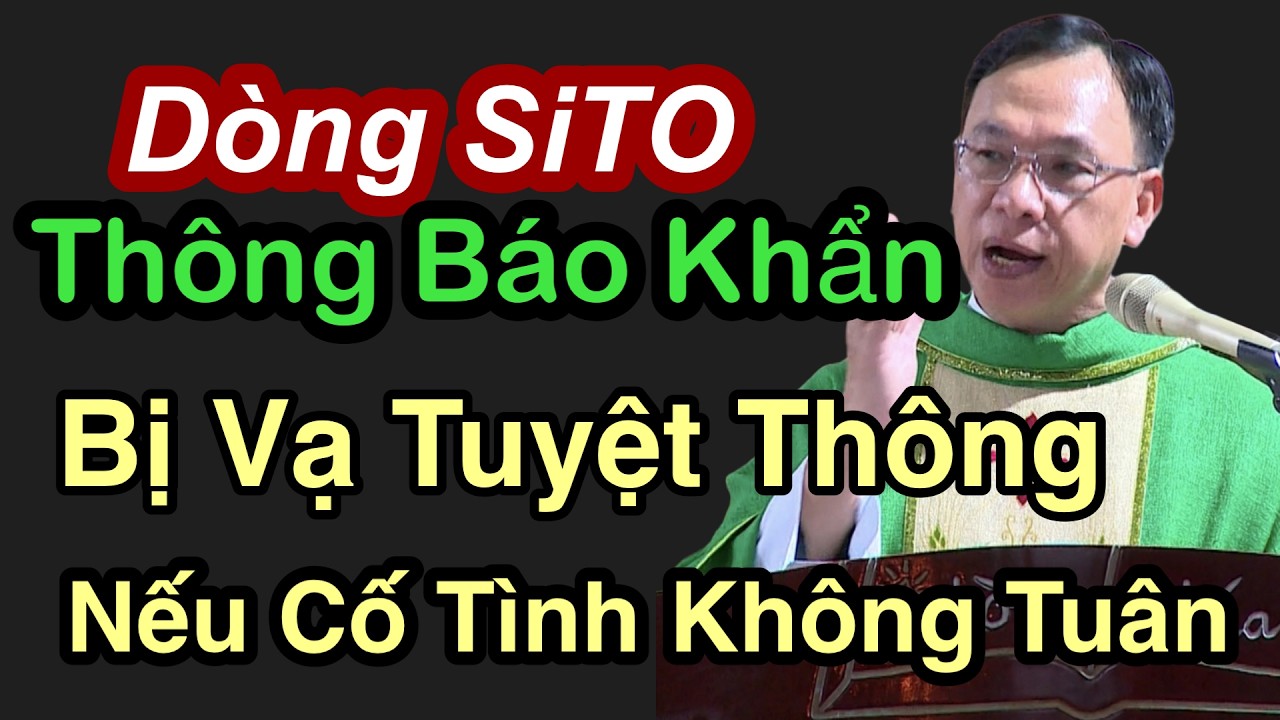 Dòng SITO Thông Báo Khẩn Bị Vạ Tuyệt Thông Nếu Cố Tình Không Tuân - Cha Nguyễn Thế Thủ