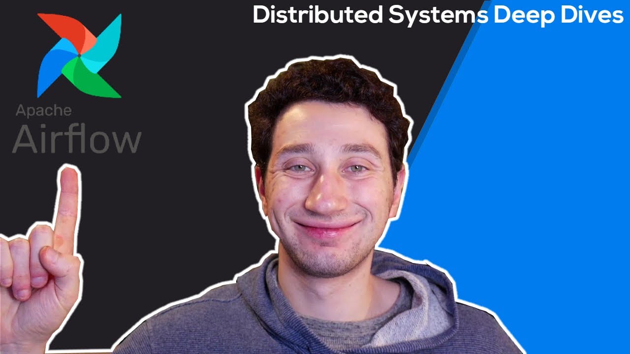 Apache Airflow - DAGs and Batches | Distributed Systems Deep Dives With Ex-Google SWE
