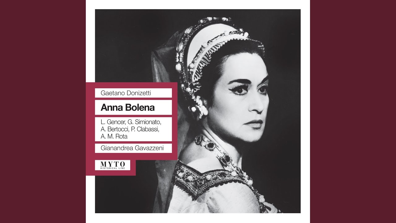 Anna Bolena: Act II Scene 3: Va', infelice, e teco reca (Anna, Giovanna)