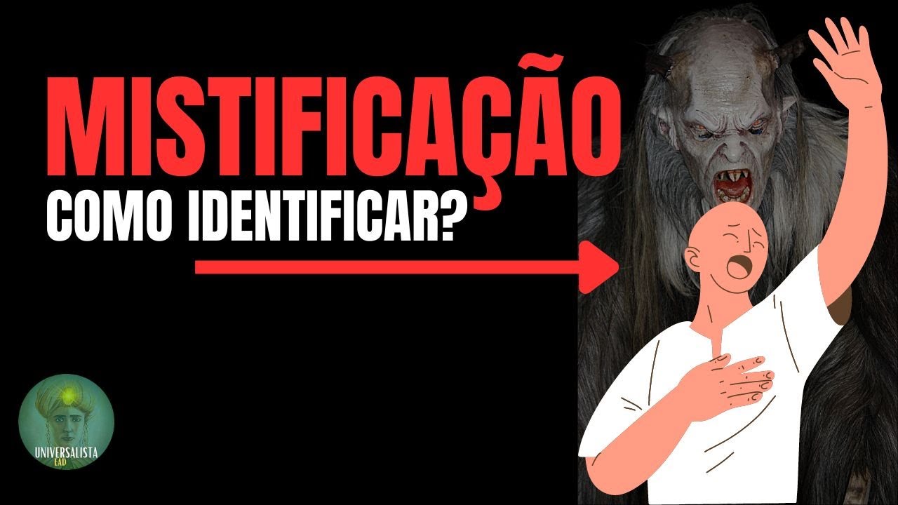 5 FATOS PARA IDENTIFICAR A MISTIFICAÇÃO NO MÉDIUM