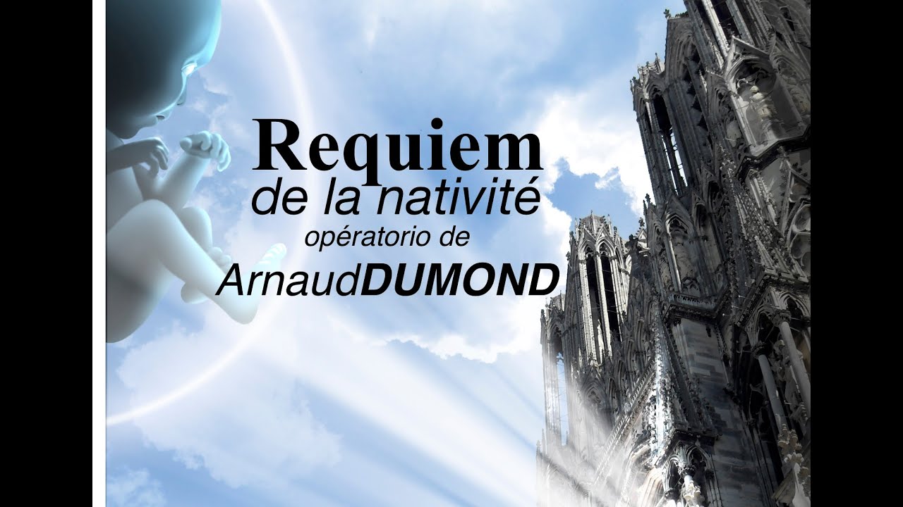 REQUIEM de la Nativité - Arnaud DUMOND - INTEGRAL - 2 choeurs, 2 soprani, 2 orchestres, 4 comédiens.