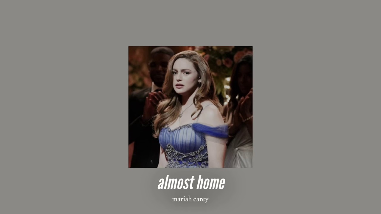 ( slowed down ) almost home