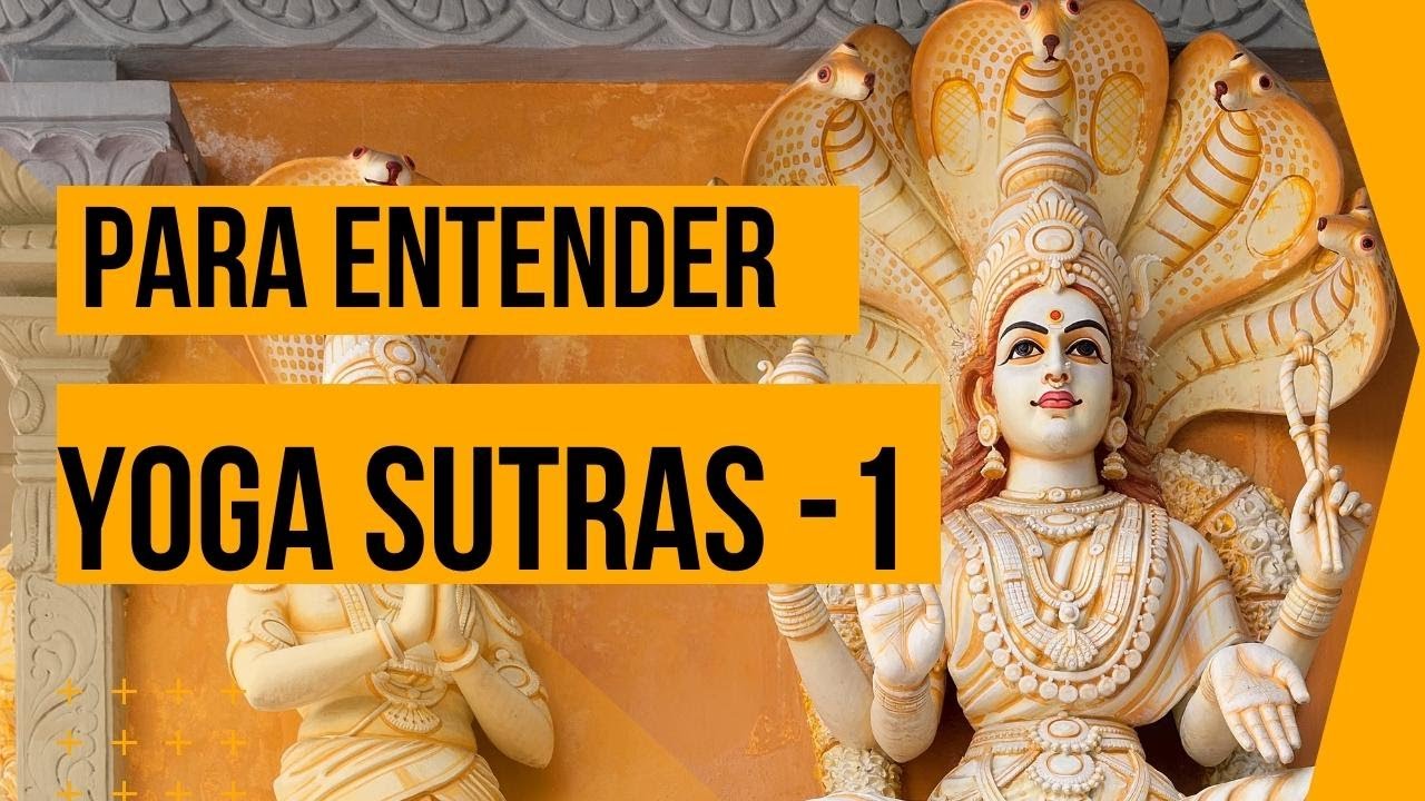 Para entender os Yoga Sutras - Aula 1