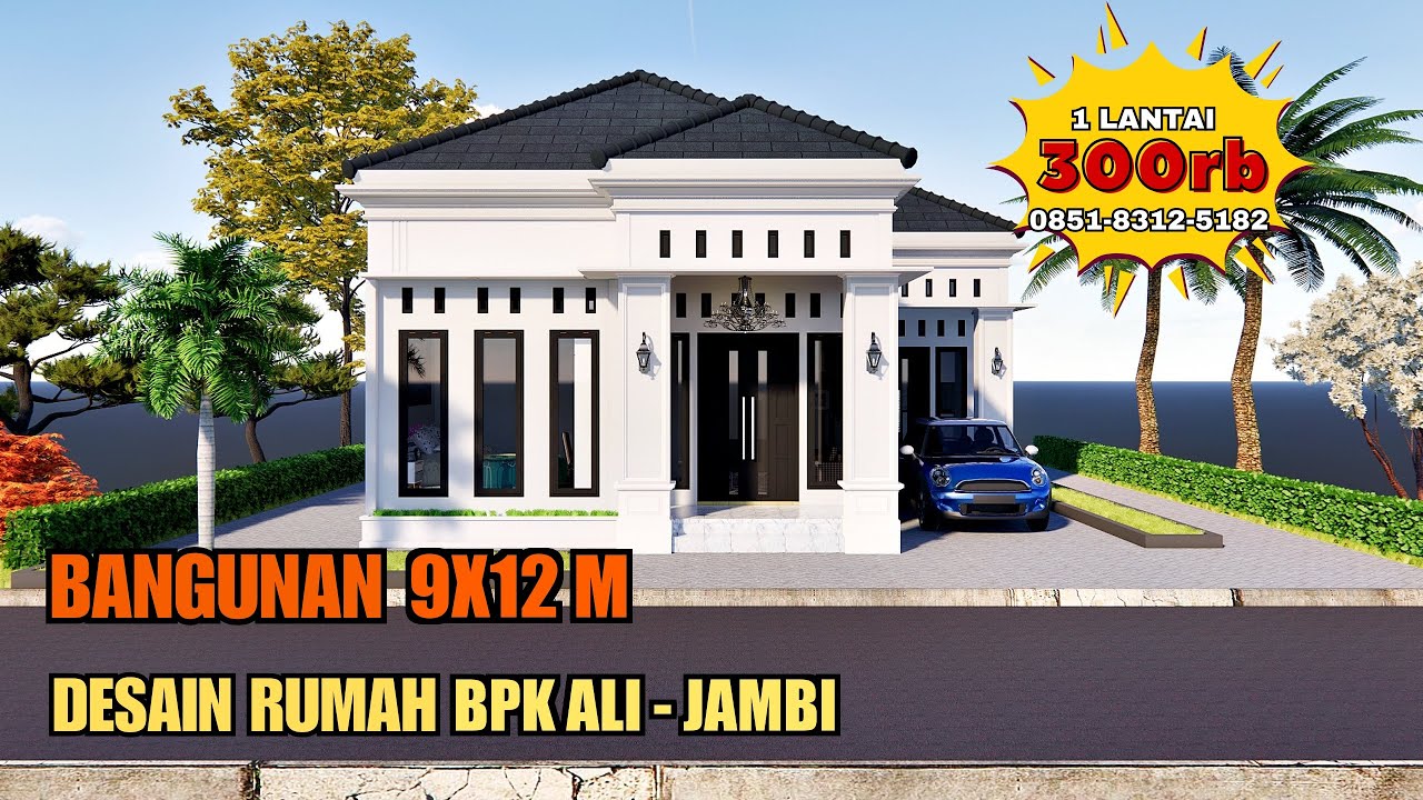Desain Rumah UK 9X12 M 1 Lantai | Jasa Desain Rumah Bpk Ali