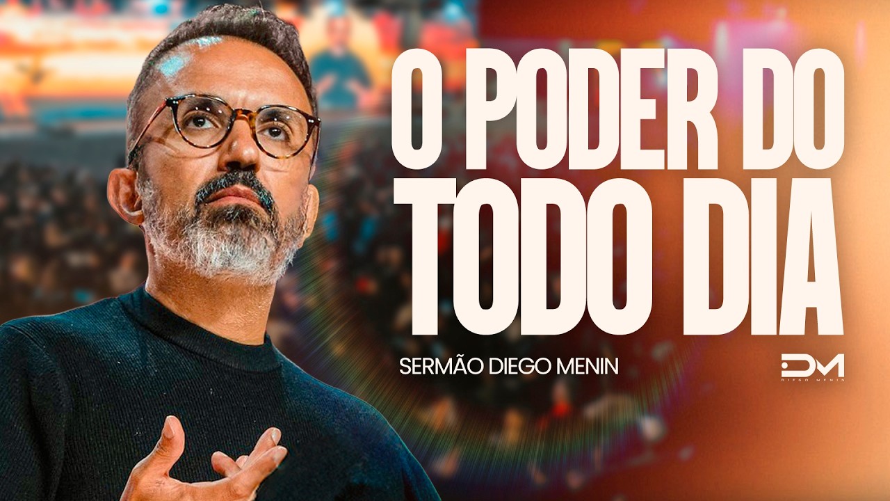DIAS NORMAIS GERAM O DE REPENTE! - #DIEGOMENIN | SERMÃO