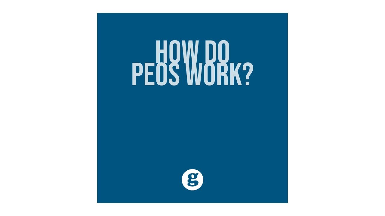 How Do PEOs Work?