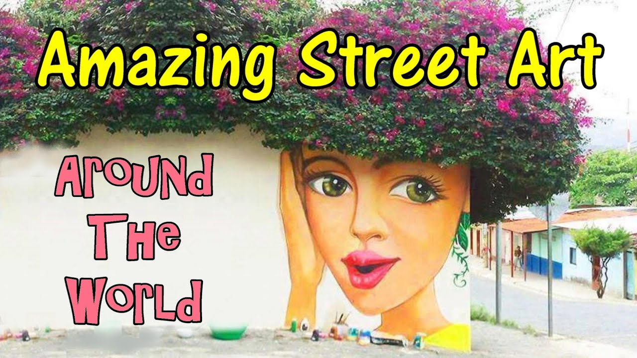 Amazing Street Art  From Around The World