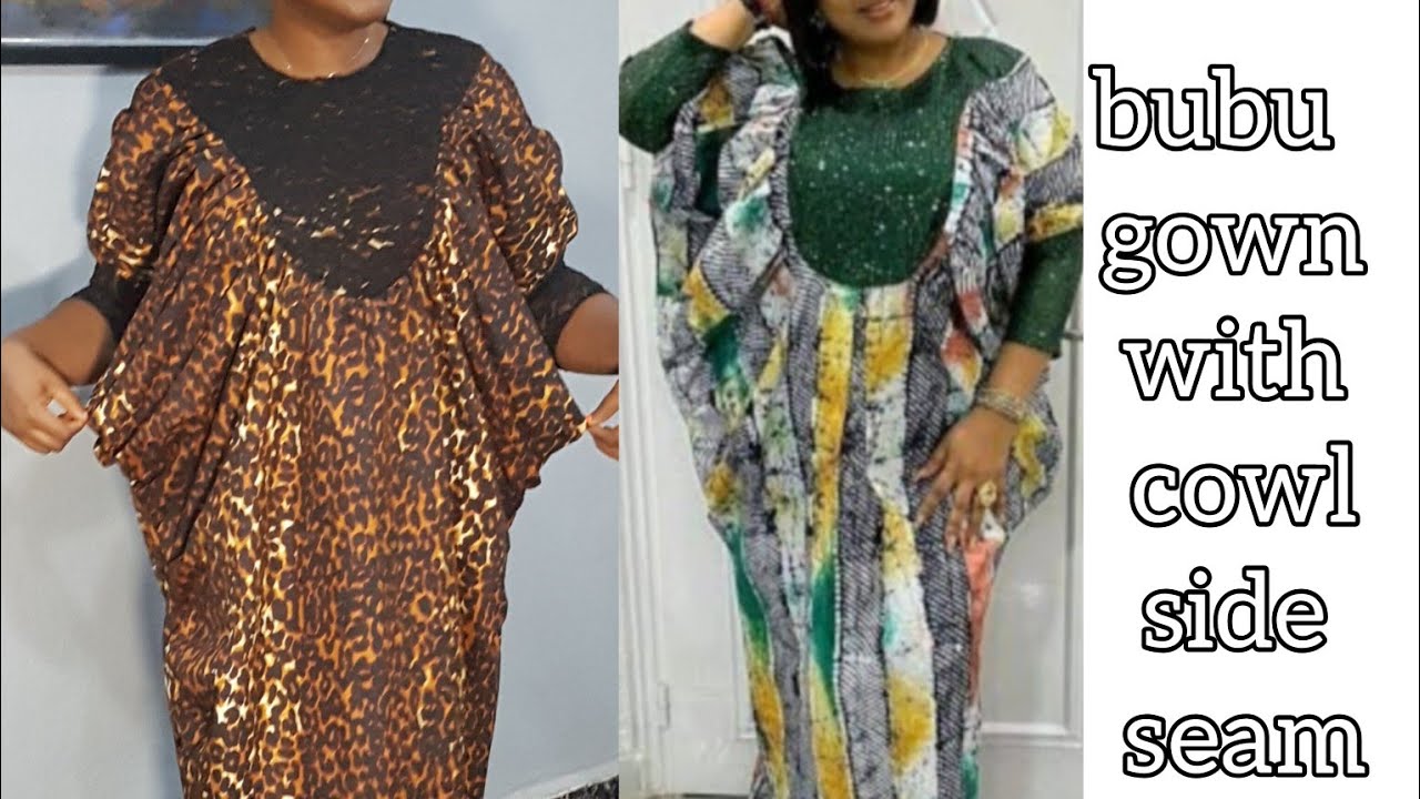 👗👌How to Cut And Sew A Bubu Gown Style With Cowl Side Seam | Gathered Neck Design | Kaftan Bubu Gown