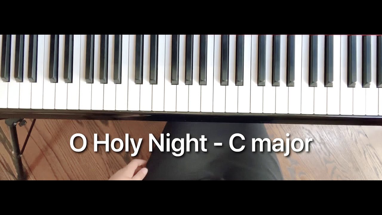 O Holy Night Piano Tutorial - C major