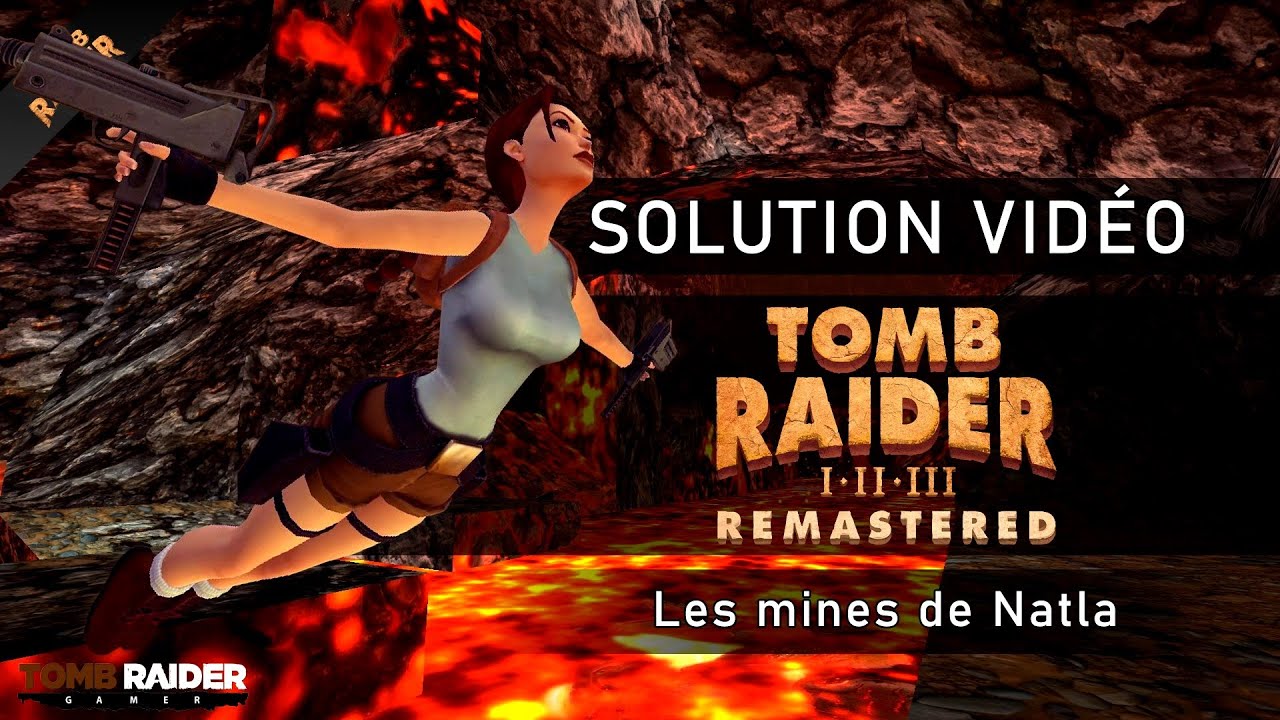 Tomb Raider I : Remastered - Niveau 13 - Les mines de Natla