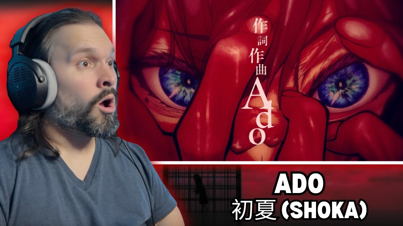 FIRST TIME Reacting To【Ado】初夏 (Shoka) [REACTION + LYRIC ANALYSIS]