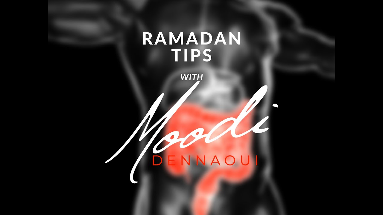 Ramadan Nutrition Tips with Moodi Dennaoui: Episode 02 Suhoor