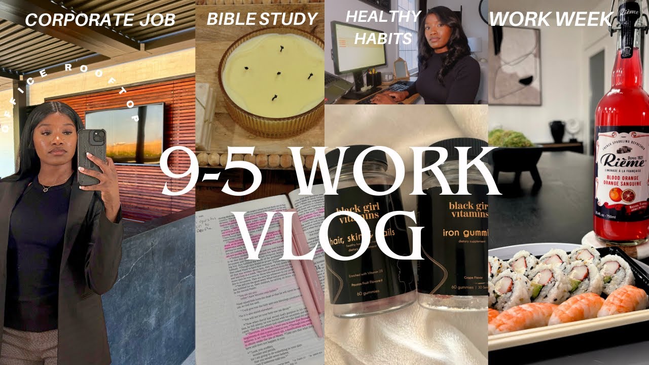 Work Vlog | A Realistic Work Week in My Life | 9&ndash;5 Corporate Office Job , Bible Study & Rooftop Day