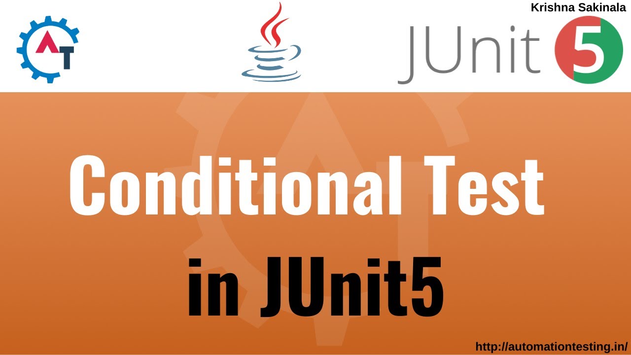 6. JUnit 5 Basics - Conditional Test Execution in JUnit5 | JUnit 5 Tutorial |  JUnit 5 Annotations