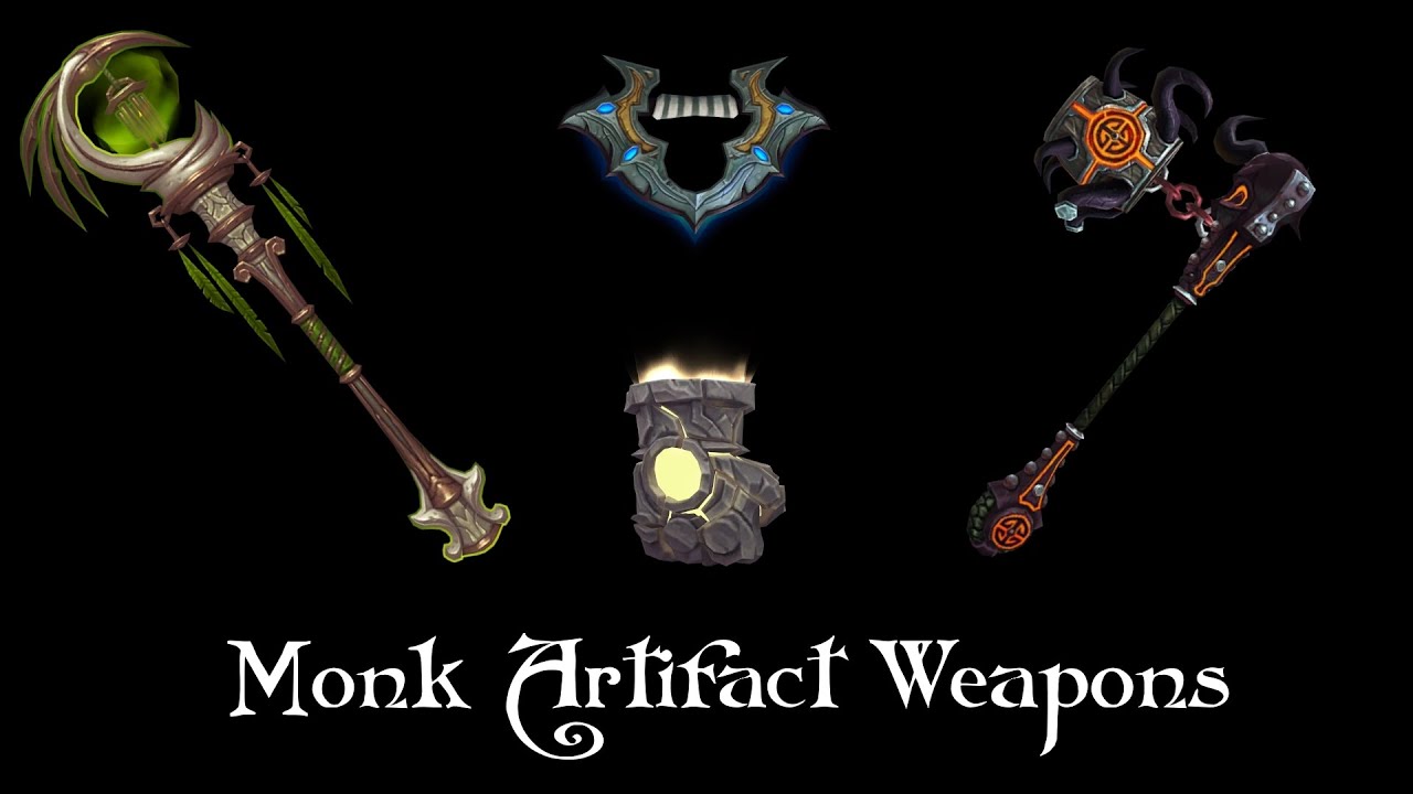 Monk Artifact Weapons