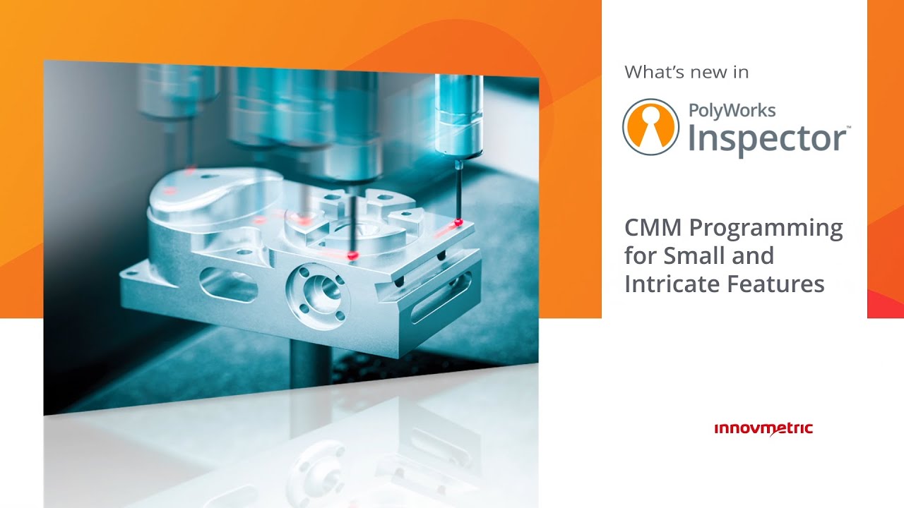 PolyWorks Inspector 2025 - CMM Programming for Small and Intricate Features