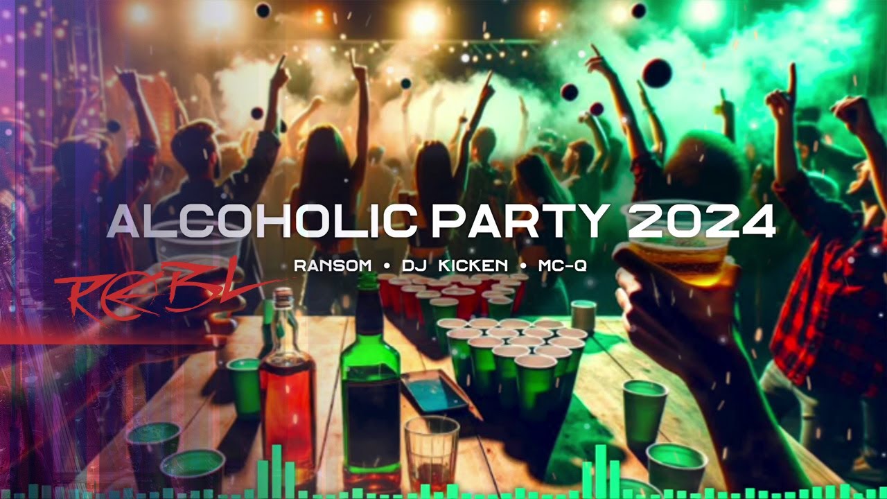 Ransom x DJ Kicken x MC-Q  - Alcoholic Party 2024