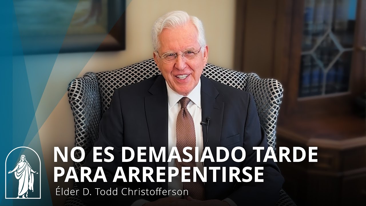 No es demasiado tarde para arrepentirse, pero no lo posterguemos | Élder D. Todd Christofferson