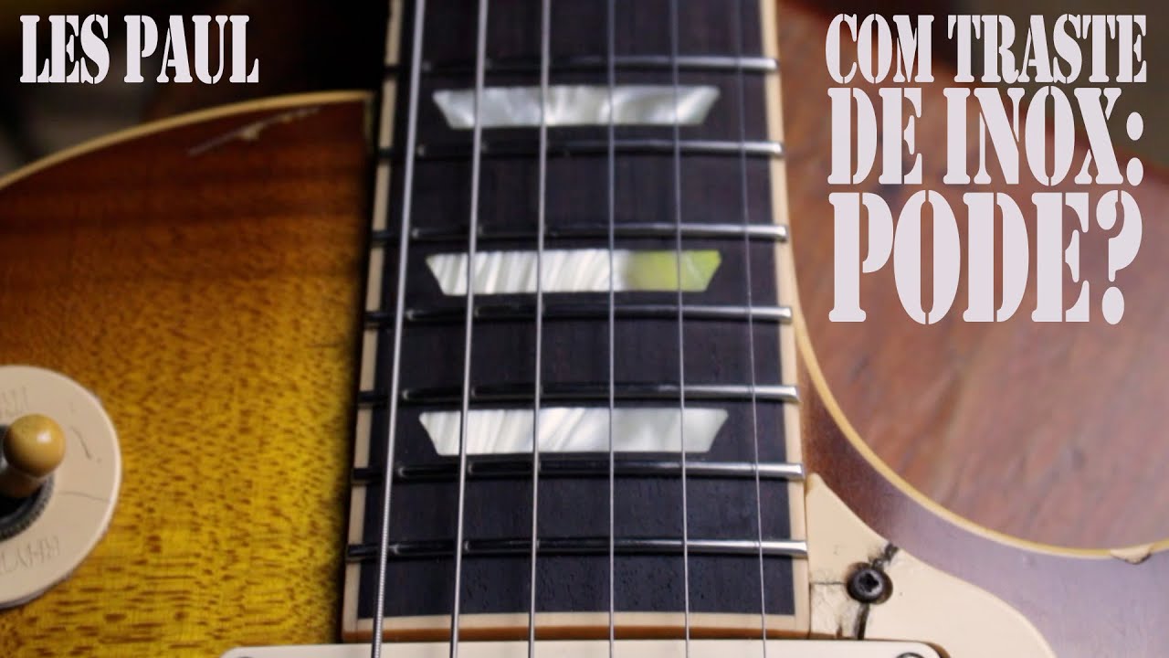 Instalamos Trastes de Inox na Gibson Les Paul