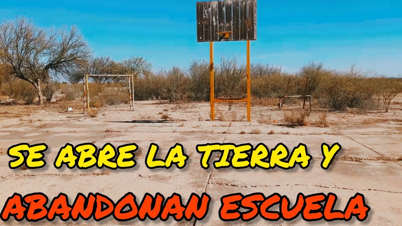 SE ABRIO LA TIERRA Y ABANDONAN ESCUELA EN EJIDO LA FE COAH MUNICIPIO DE VIESCA COAH