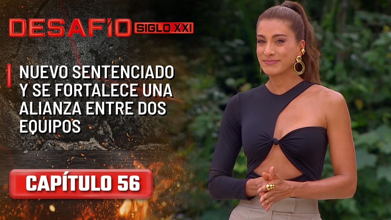 Nuevo sentenciado y se fortalece una alianza entre dos equipos - Capítulo 56| Desafío del Siglo