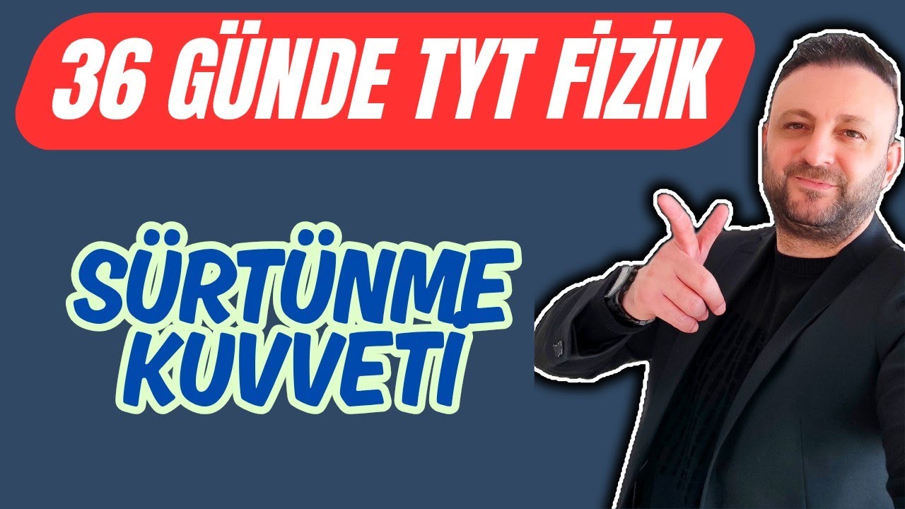 6.GÜN | Sürtünme Kuvveti | 36 Günde TYT Fizik Kampı #yks2026