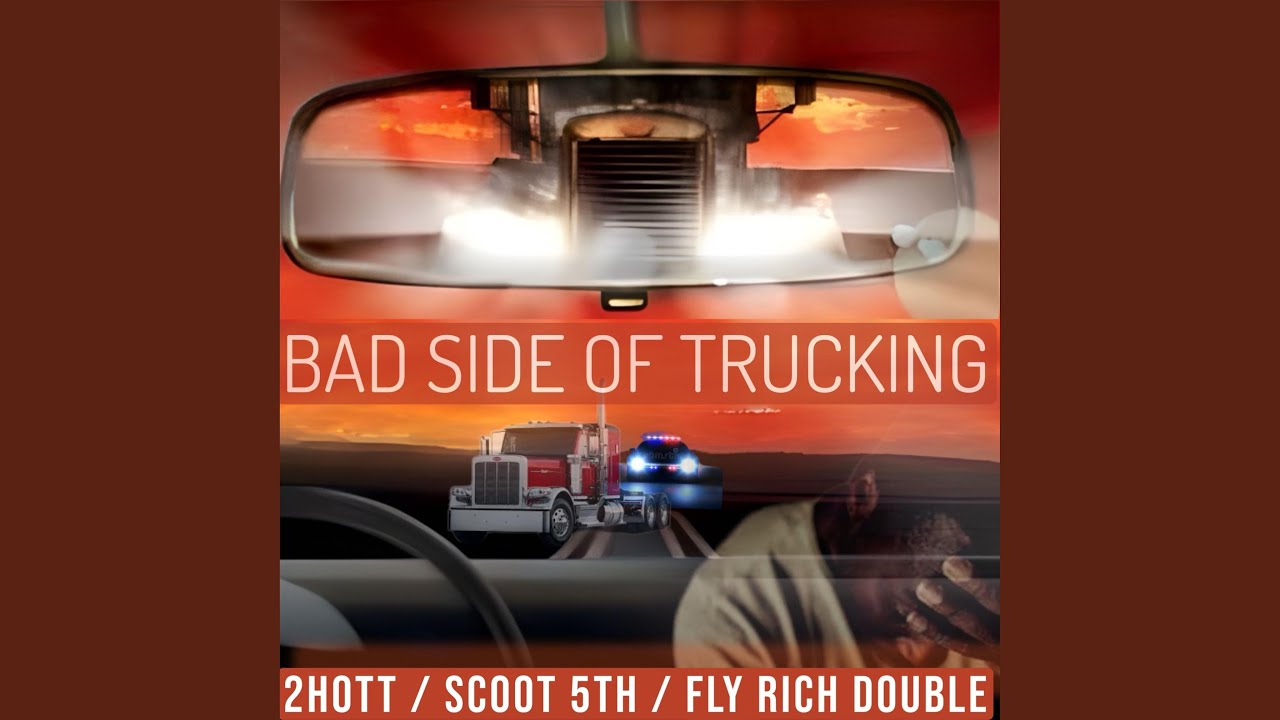 Bad Side Of Trucking