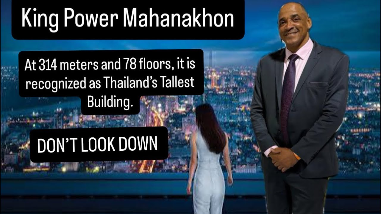 KING POWER MAHANAKHON (BANGKOK THAILAND) DON’T LOOK DOWN 