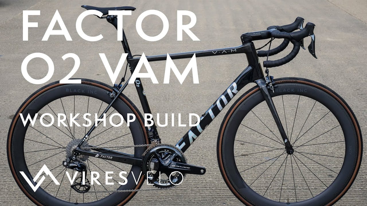 Factor O2 VAM Rim Brake Workshop Build