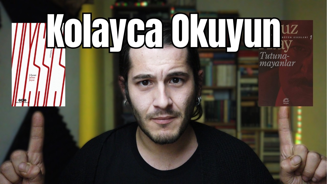 Zor Kitaplar Nasıl Okunmalı | Okuma Rehberi ve Kitap Listesi
