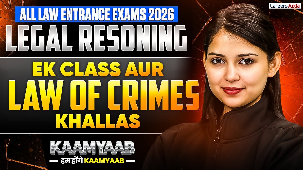 CUET PG LLB And MH CET LAW 2026 Legal Reasoning | Law of Crimes One Shot | Law Entrance Exams
