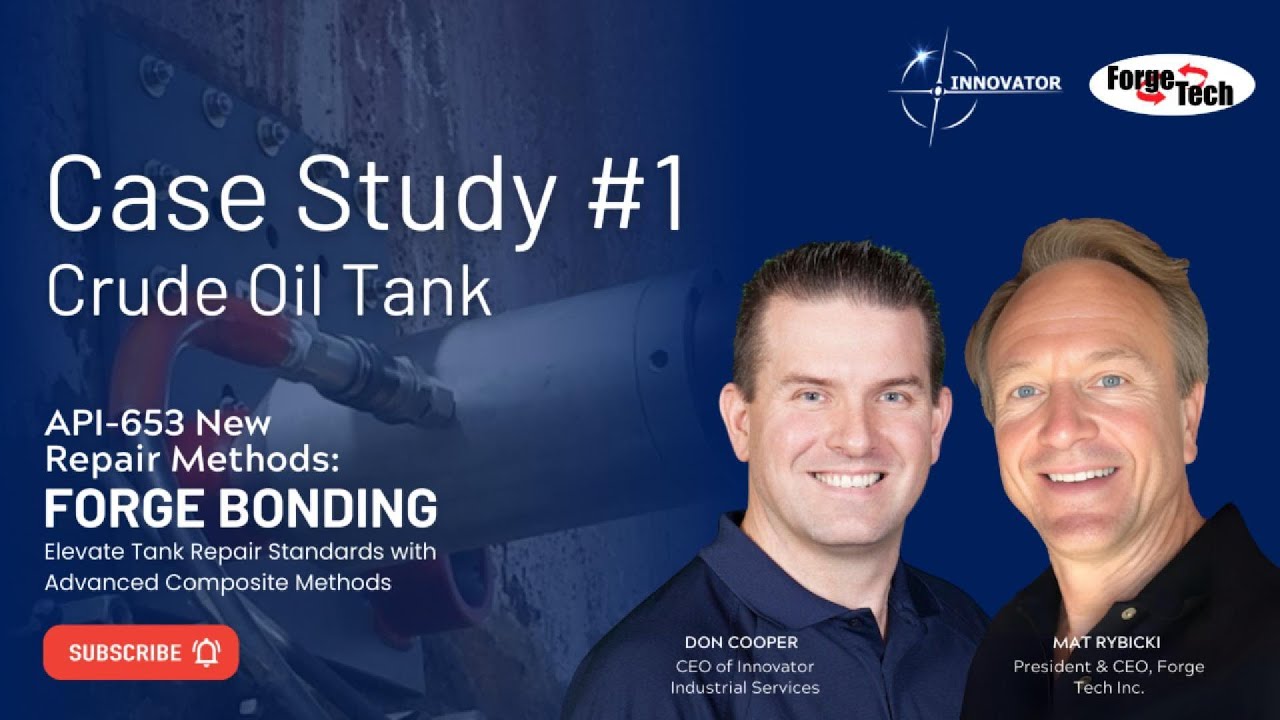 Forge Bonding - Case Study - Crude Oil Tank