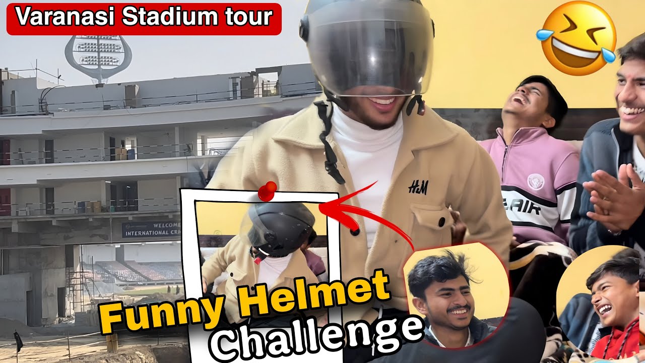 Varanasi cricket Stadium + Funny Helmet Challenge 😂
