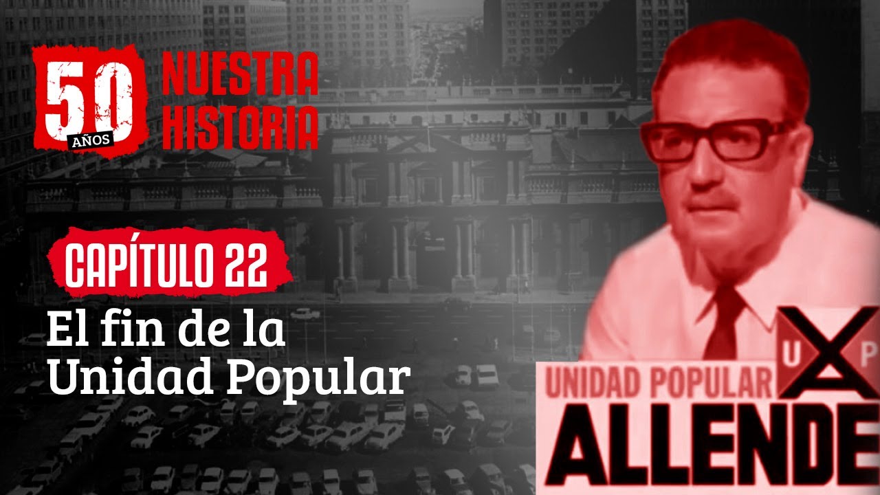 Cap 22: EL FIN DE LA UNIDAD POPULAR