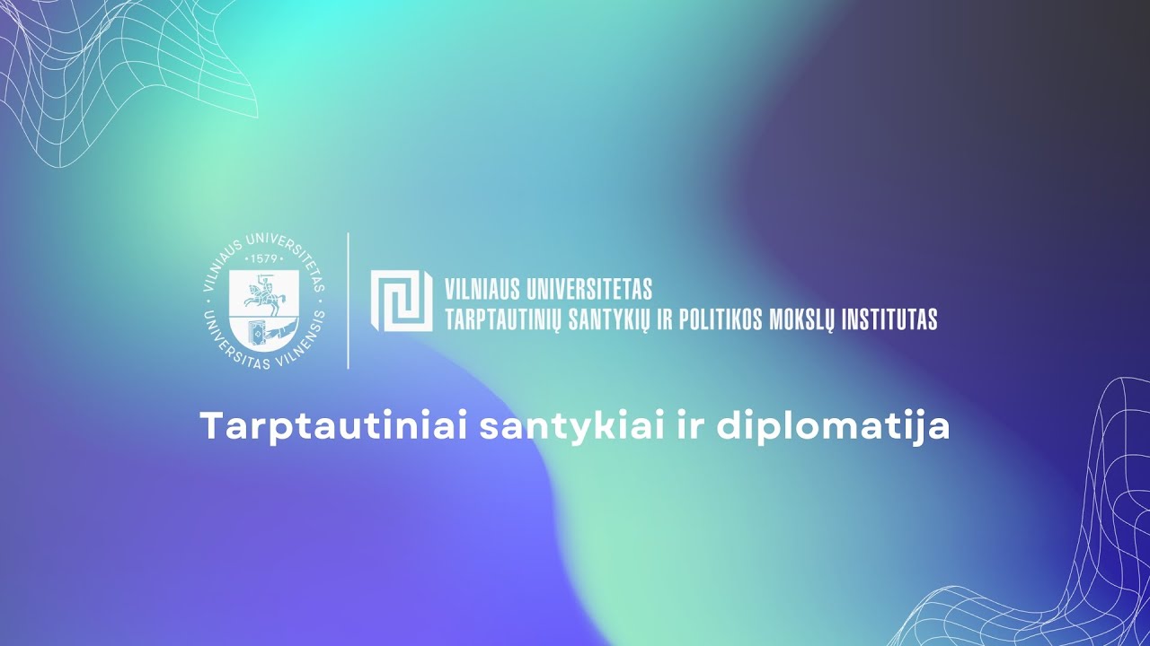 VU TSPMI magistro programų pristatymai: Tarptautiniai santykiai ir diplomatija