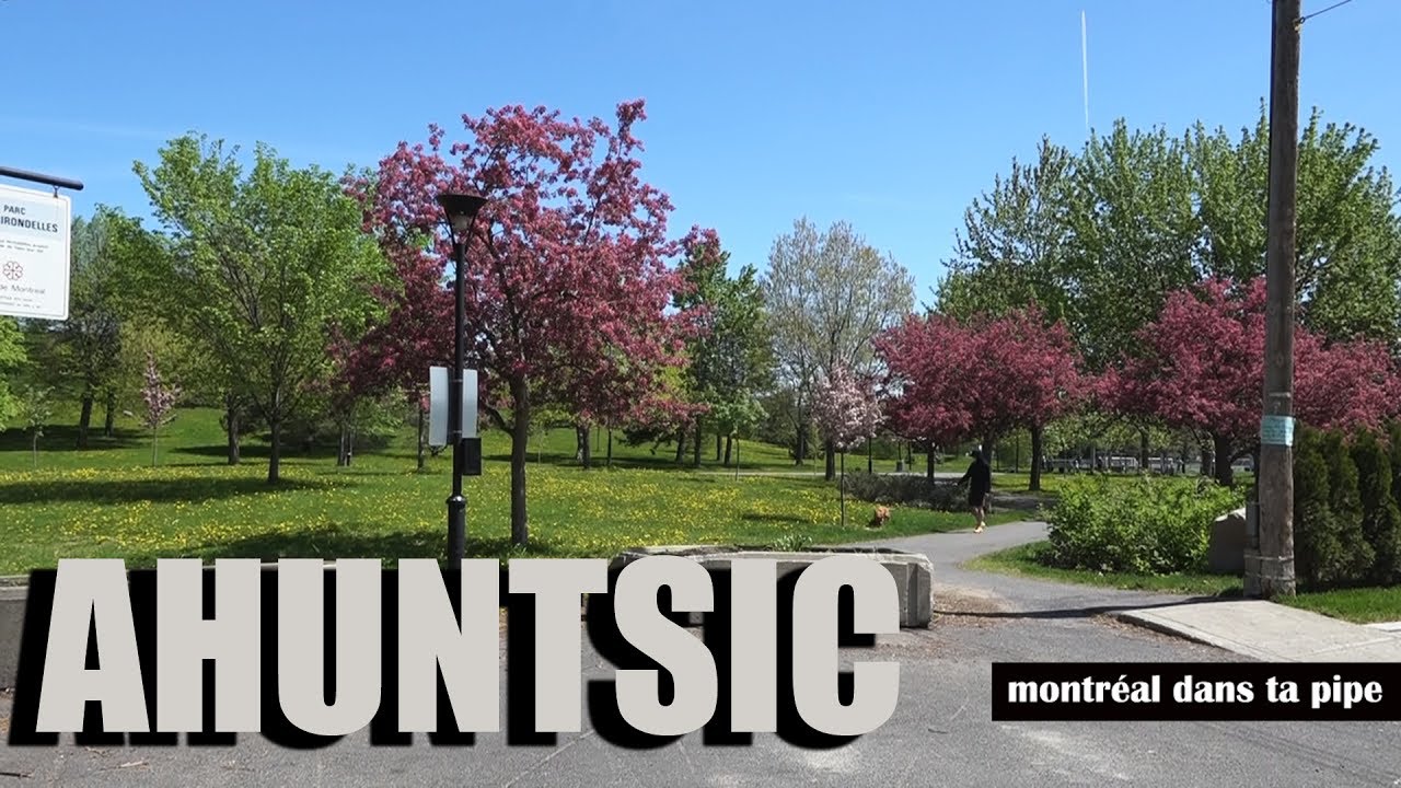 Montréal dans ta Pipe: Ahuntsic