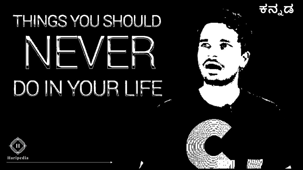 Bad Things we should never do in our life | kannada | Haripedia | HPsquad |