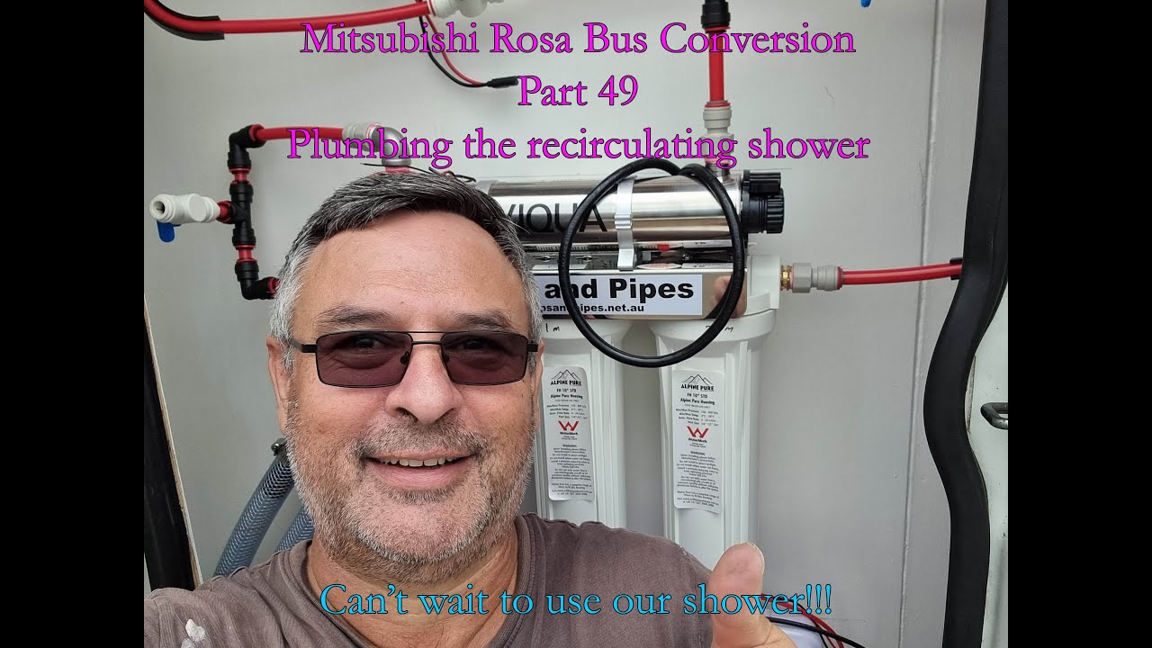 Mitsubishi Rosa Bus Conversion Part 49 Plumbing the recirculating shower