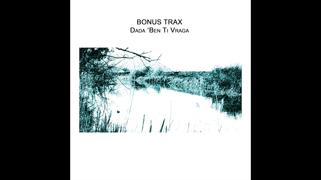 BONUS TRAX -Dada 'Bem Ti Vraga