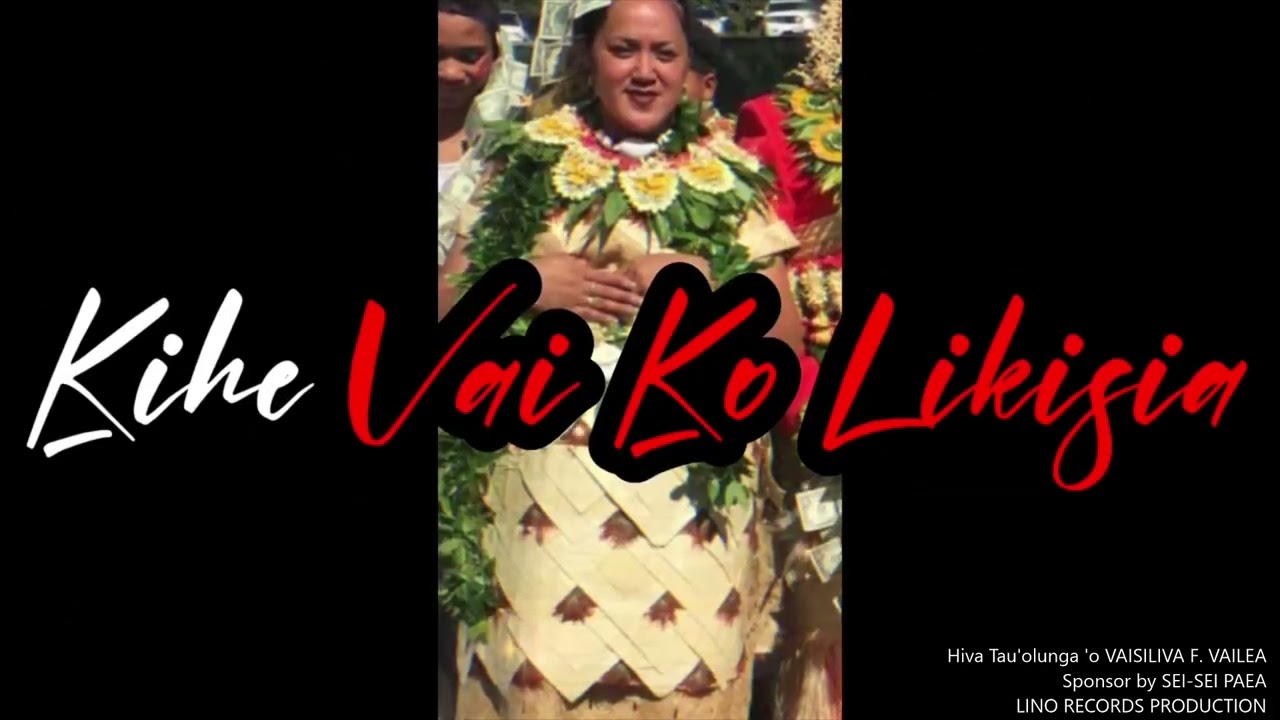Fasi Tau'olunga 'o VAISILIVA F.  VAILEA