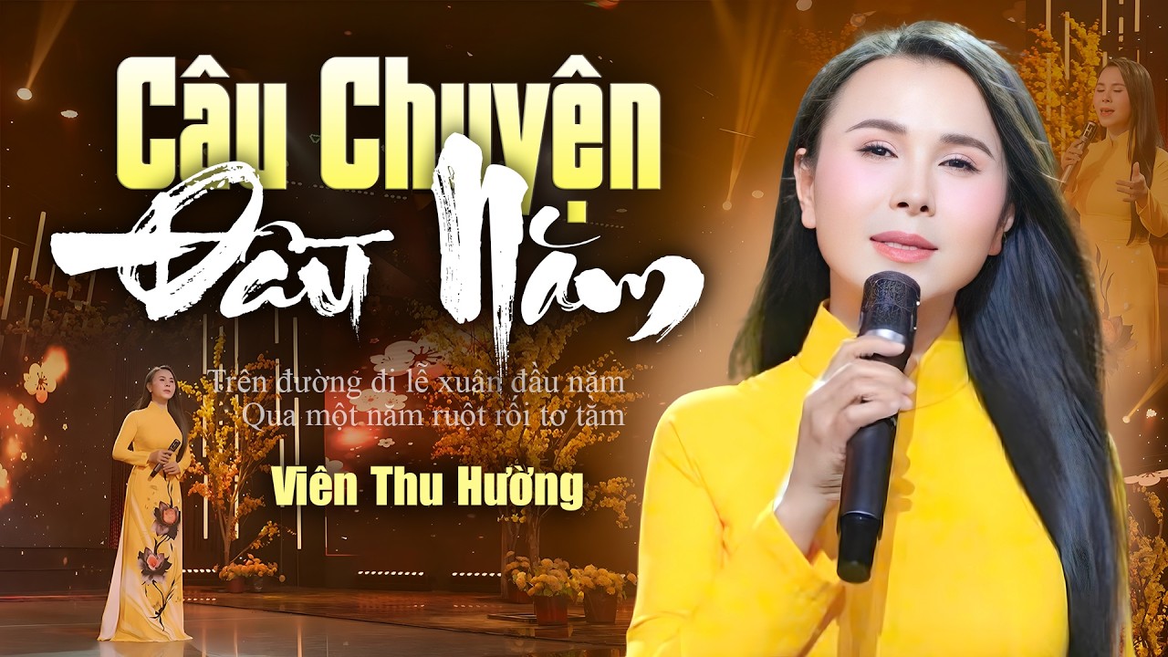 CÂU CHUYỆN ĐẦU NĂM - Viên Thu Hường | Giọng Ca Hát Nhạc Xuân Cực Hay TRIỆU KHÁN GIẢ SAY MÊ