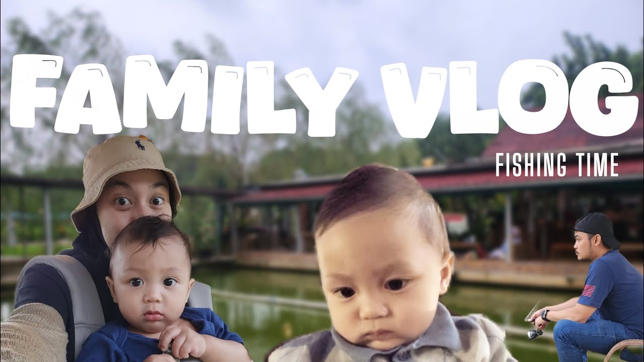 FAMILY VLOG - PERPISAHAN DENGAN MEMBER DAN MANCING