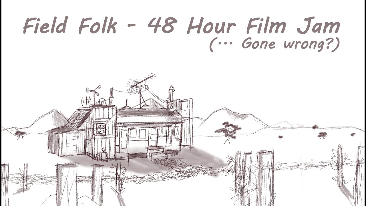 Field Folk - 48 Hour Film Jam Showcase