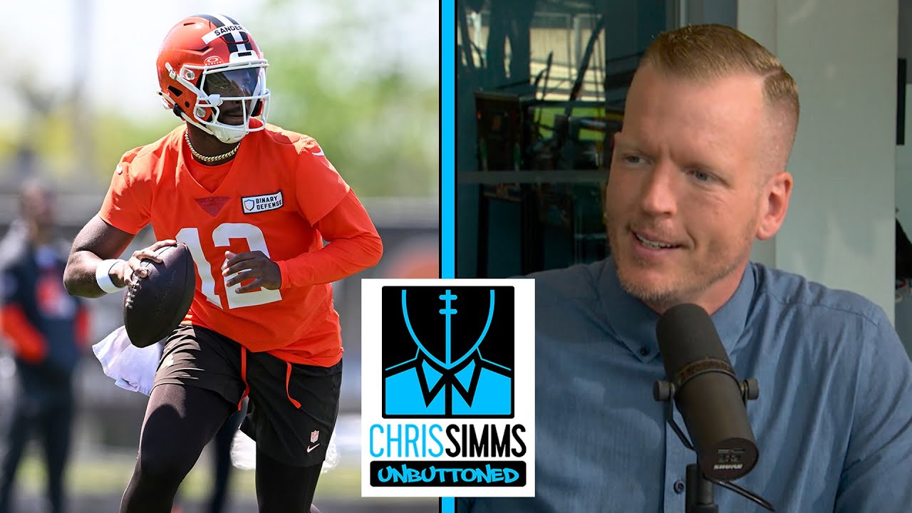 Evaluating Shedeur Sanders' motivation amid Browns' QB battle | Chris Simms Unbuttoned | NFL on NBC