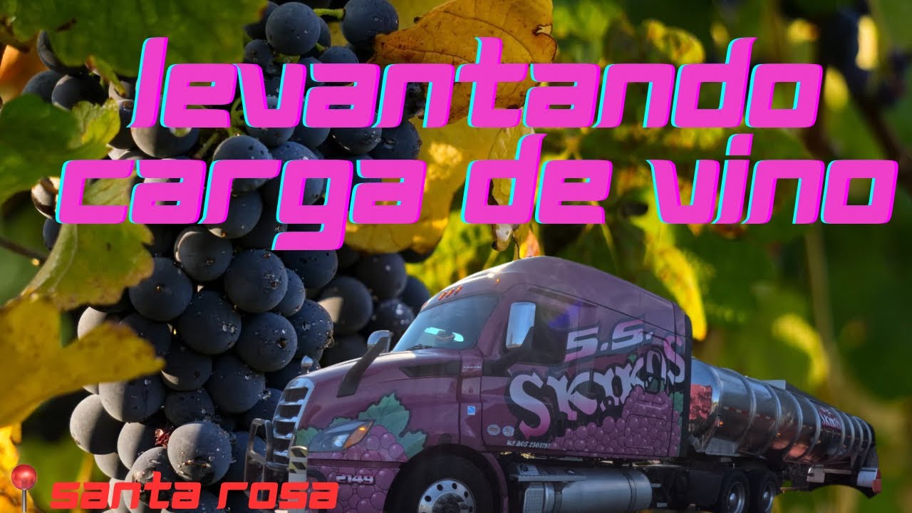 FUIMOS A LEVANTAR UNA CARGA DE VINO 🍇🍷🚛 en SANTA ROSA CALIFORNIA #trucking #trokeros 