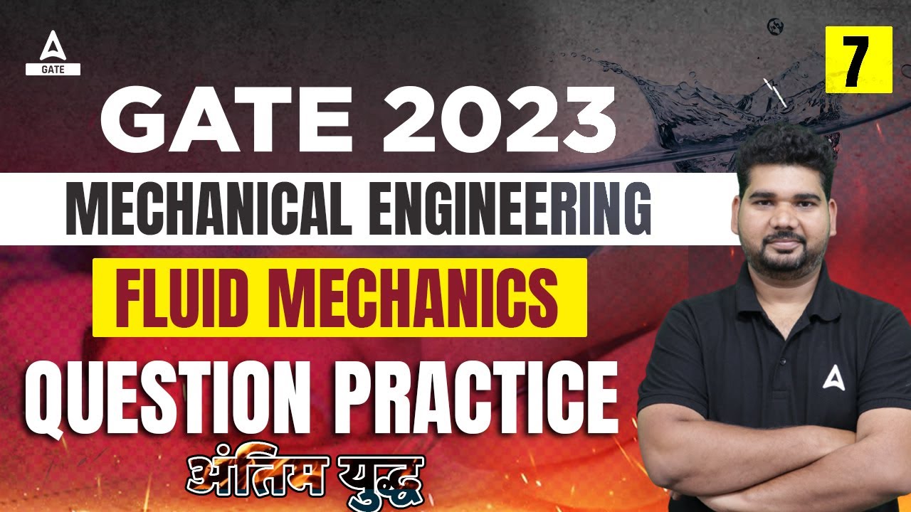 GATE Fluid Mechanics Lecture | #7 | GATE Mechanical Engineering | GATE 2023 | GATE Adda247