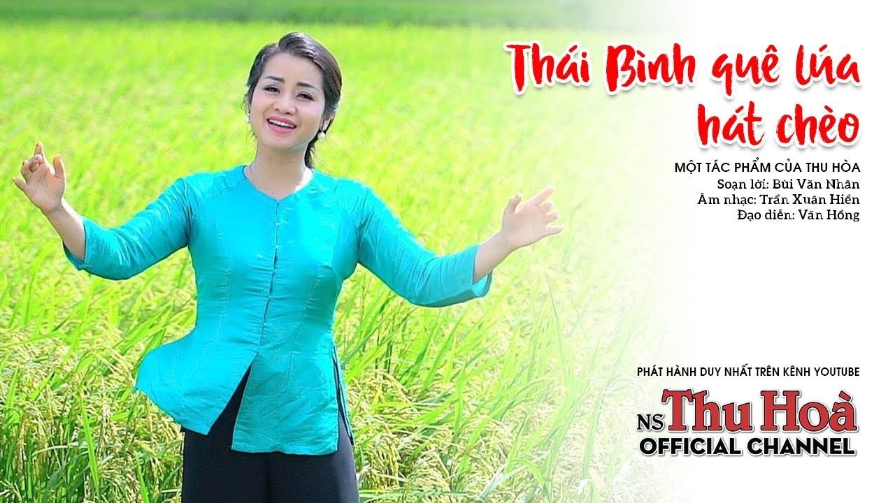 Thái Bình Quê Lúa Hát Chèo | Thu Hòa hát chèo [Official MV]
