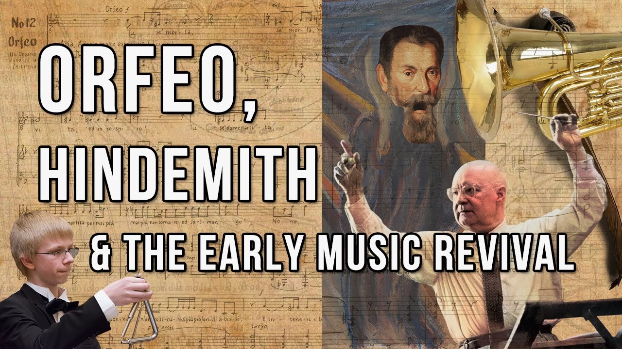 Orfeo, Hindemith and the Early Music Revival
