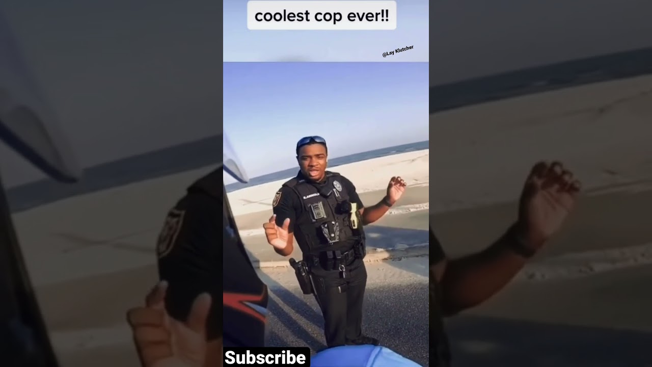 Coolest Cop ever